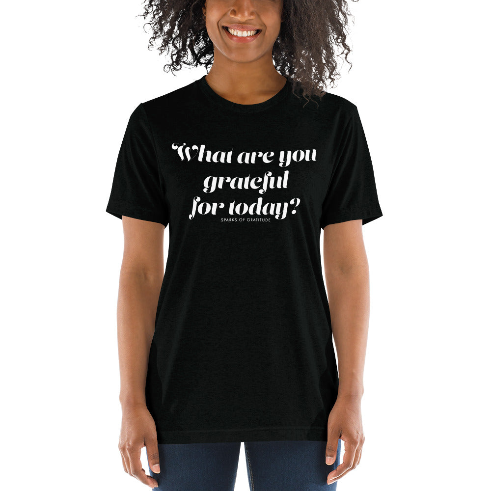 What Are You Grateful For Today Unisex Short sleeve t-shirt